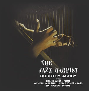ASHBY, DOROTHY - The Jazz Harpist