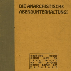 DIE ANARCHISTISCHE ABENDUNTERHALTUNG - #1