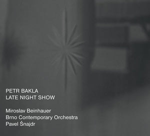 BAKLA, PETR - Late Night Show