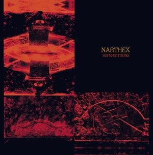 NARTHEX - Superstitions