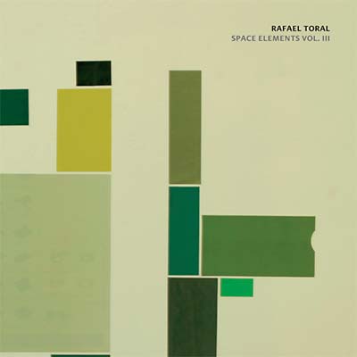 TORAL, RAFAEL - Space Elements Vol. III