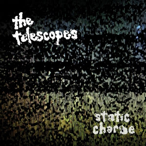 TELESCOPES, THE - Static Charge