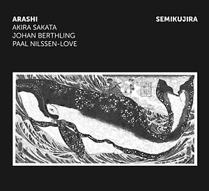 ARASHI - SAKATA/BERTHLING/NILSSEN-LOVE - Semikujira