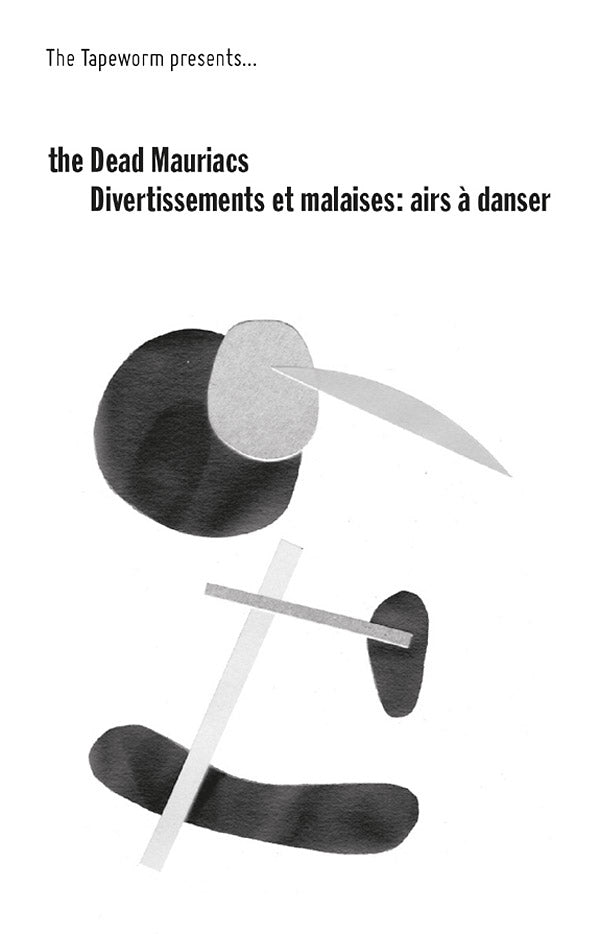 DEAD MAURIACS, THE - Divertissements Et Malaises: Airs A Danser