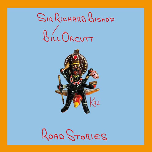 BISHOP, SIR RICHARD/BILL ORCUTT - Road Stories (Kali)