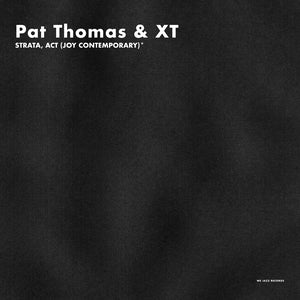 THOMAS & XT, PAT - Strata, Act (Joy Contemporary)