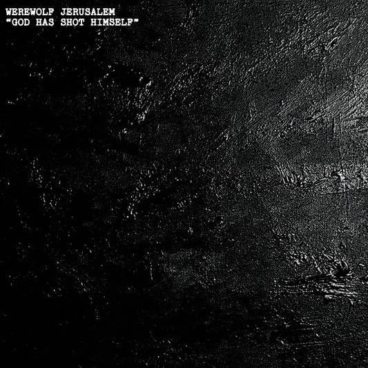 WEREWOLF JERUSALEM - God Has Shot Himself