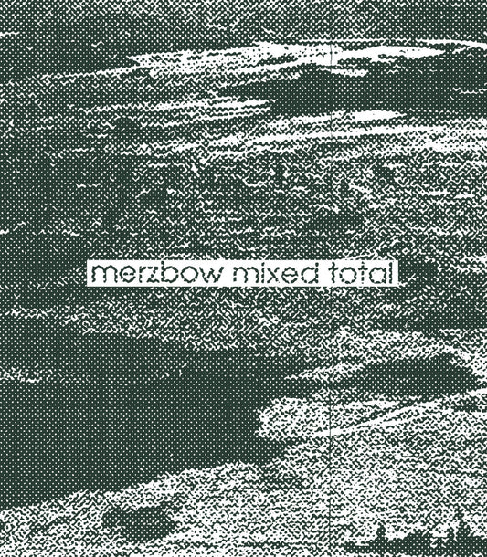 MERZBOW & TOTAL - Merzbow Mixed Total