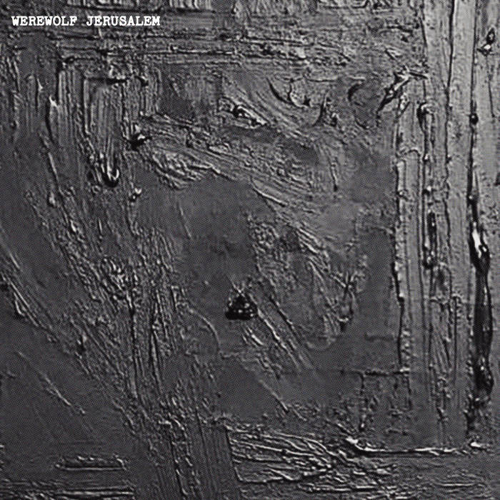 WEREWOLF JERUSALEM - Werewolf Jerusalem