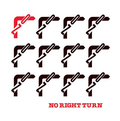 NO RIGHT TURN - S/T