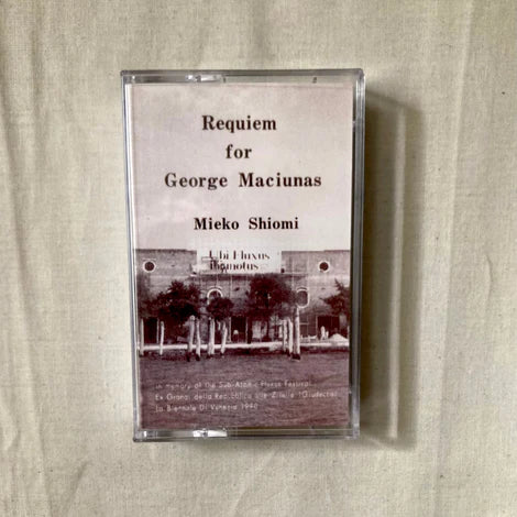 SHIOMI, MIEKO - Requiem for George Maciunas