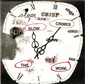WORK, THE - Slow Crimes (1982 Original Woof Pressing)