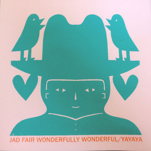 FAIR, JAD - Wonderfully Wonderful/Yayaya