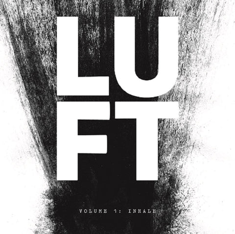 LUFT (MATS GUSTAFSSON & ERWAN KERAVEC) - Volume 1: Inhale