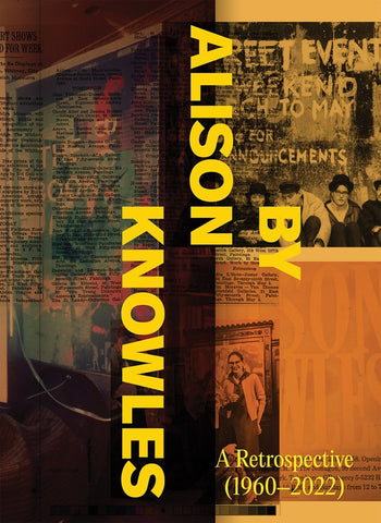 KNOWLES, ALISON - By Alison Knowles: A Retrospective (1960-2022)