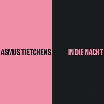 TIETCHENS, ASMUS - In die Nacht