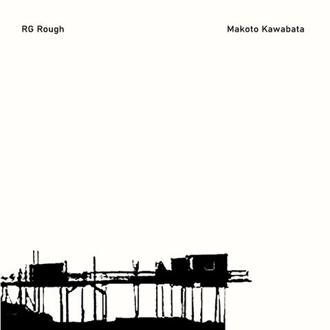 KAWABATA, MAKOTO & RG ROUGH - Makoto Kawabata & RG Rough