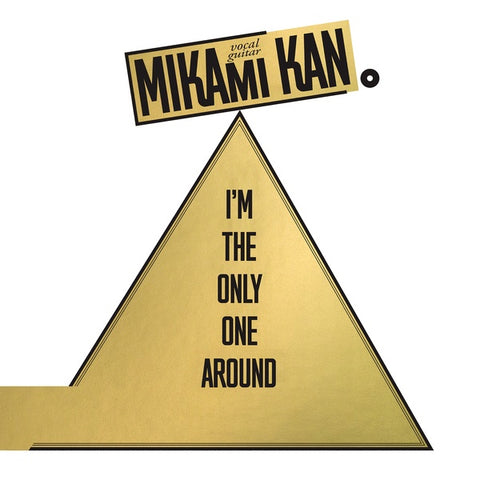 MIKAMI, KAN - I'm the Only One Around