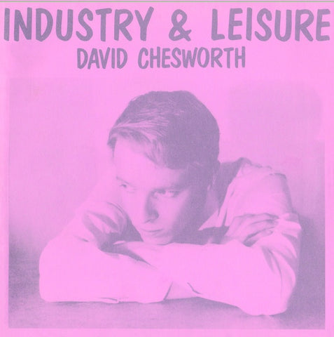 CHESWORTH, DAVID - Industry & Leisure