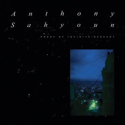 SAHYOUN, ANTHONY - Proof By Infinite Descent