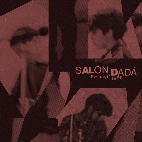 SALON DADA - Ensayo 1986