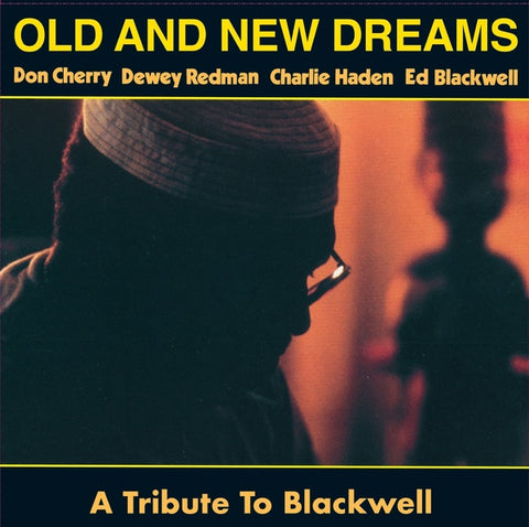 OLD AND NEW DREAMS - A Tribute To Blackwell
