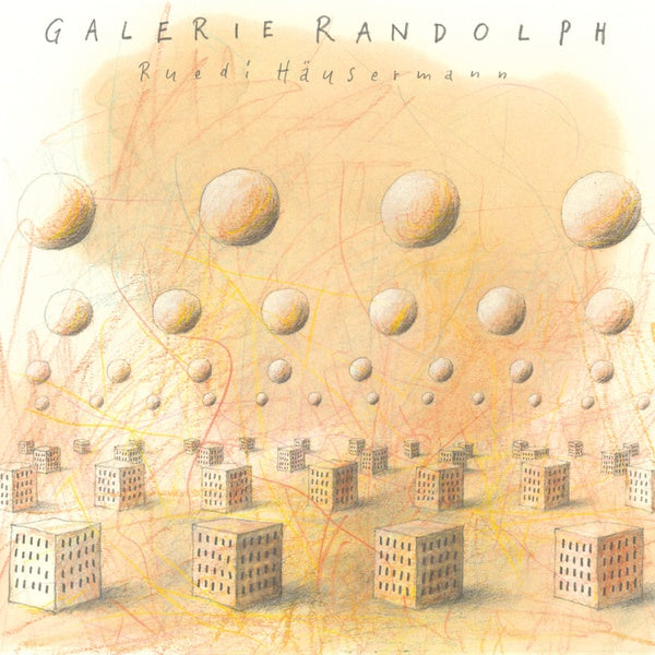 HAUSERMANN, RUEDI - Galerie Randolph – fusetron