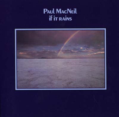 MACNEIL, PAUL - If It Rains