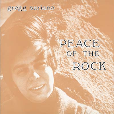 SURIANO, GREGG - Peace Of The Rock