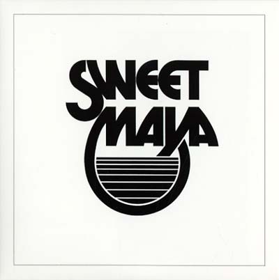 SWEET MAYA - Sweet Maya