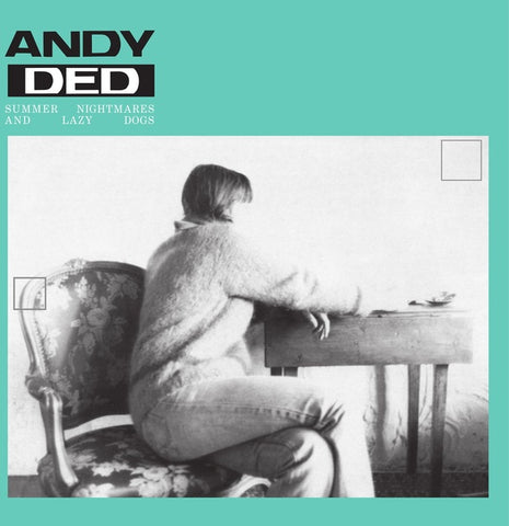DED, ANDY - Summer Nightmares and Lazy Dogs (incl. Tolouse Low Trax Remix)