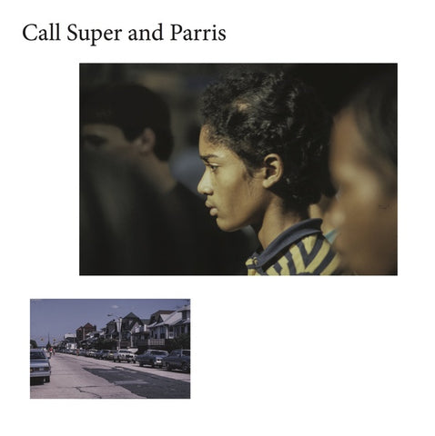CALL SUPER AND PARRIS - CANUFEELTHESUNONYRBACK