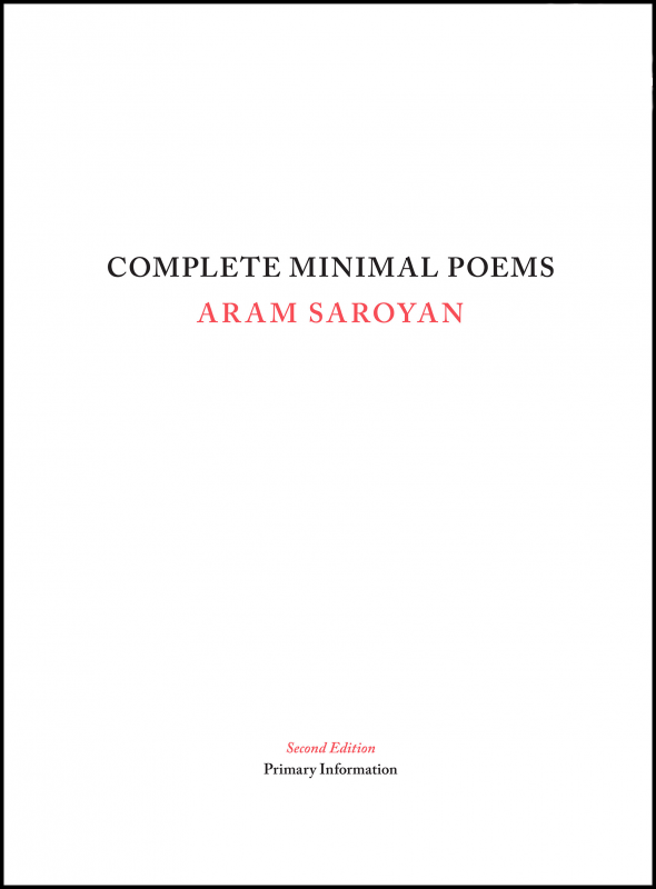 SAROYAN, ARAM - Complete Minimal Poems