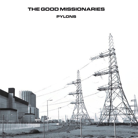 GOOD MISSIONARIES, THE - Pylons