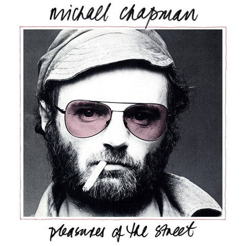 CHAPMAN, MICHAEL - Pleasures of the Street