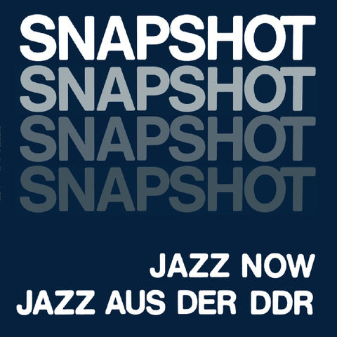 V/A - Snapshot: Jazz Now Jazz Aus Der DDR