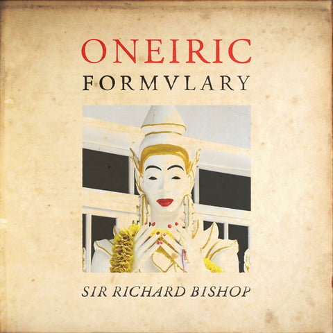 BISHOP, SIR RICHARD - Oneiric Formulary