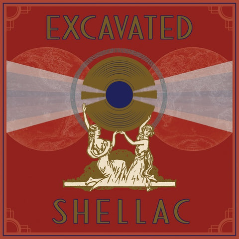 V/A - Excavated Shellac: An Alternate History of the World's Music (1907-1967)