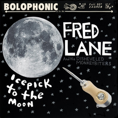 LANE AND HIS DISHEVELED MONKEYBITERS, FRED - Icepick to the Moon