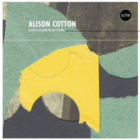 COTTON, ALISON - Only Darkness Now