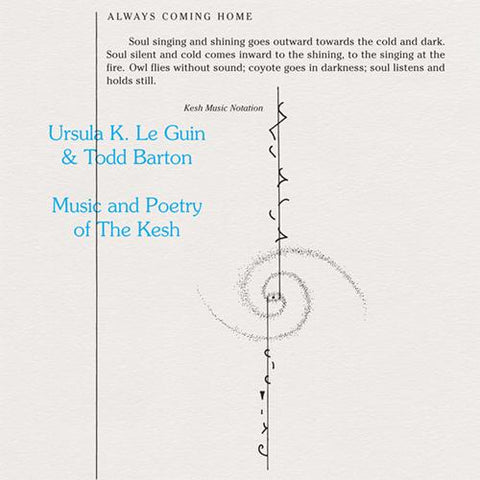 LE GUIN, URSULA K. & TODD BARTON - Music and Poetry of the Kesh