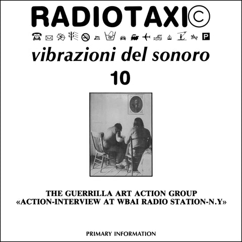 GUERILLA ART ACTION GROUP, THE - Radiotaxi: Vibrazioni Del Sonoro