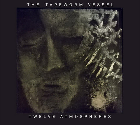 TAPEWORM VESSEL - Twelve Atmospheres