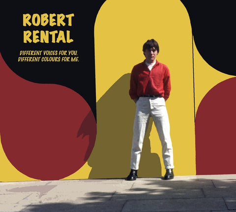 RENTAL, ROBERT - Different Voices For You. Different Colours For Me.