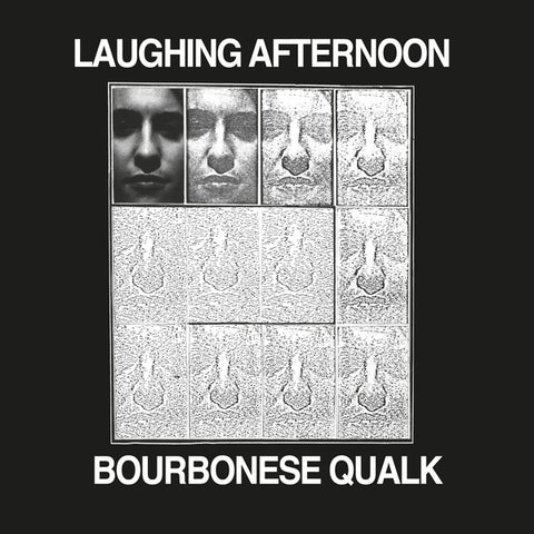 BOURBONESE QUALK - Laughing Afternoon