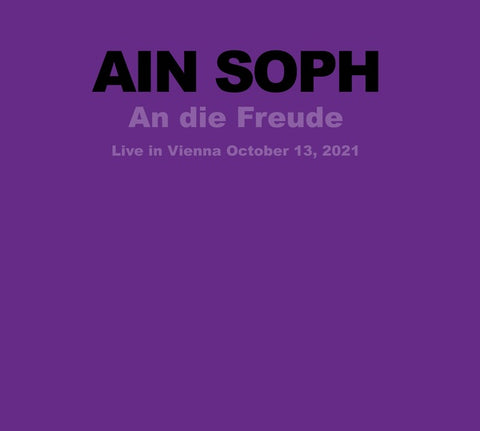 AIN SOPH - An Die Freude: Live in Vienna October 13, 2021