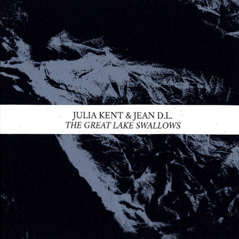 KENT, JULIA & JEAN D.L. - The Great Lake Swallows