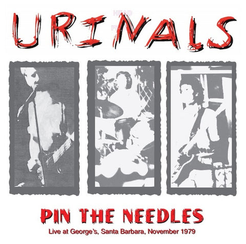 URINALS - Pin The Needles: Live at George's, Santa Barbara, November 1979