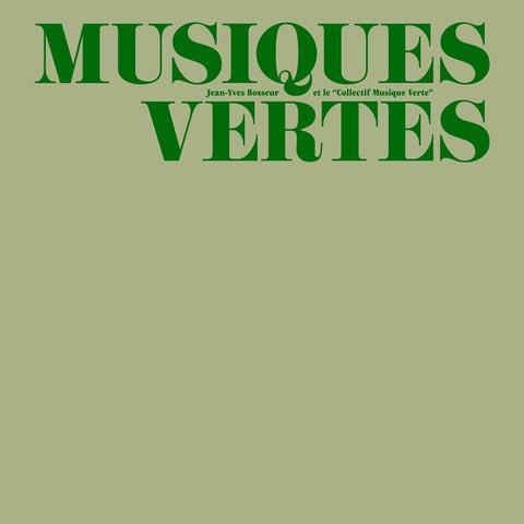 BOSSEUR, JEAN-YVES - Musiques Vertes