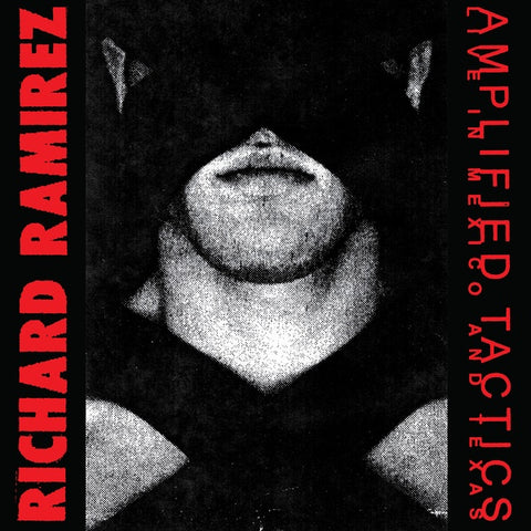 RAMIREZ, RICHARD - Amplified Tactics